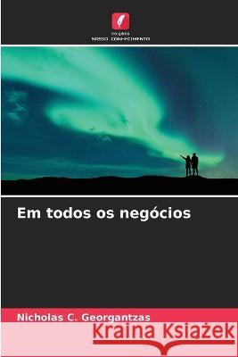 Em todos os neg?cios Nicholas C. Georgantzas 9786205734995 Edicoes Nosso Conhecimento - książka