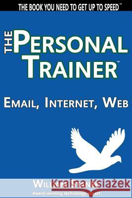 Email, Internet, Web: The Personal Trainer William Stanek 9781627161480 Reagent Press - książka