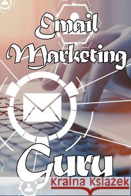 email marketing guru: Email marketing best practices Ideal for marketers. Bbradley Stephens   9783986082949 Astrid Melberg - książka
