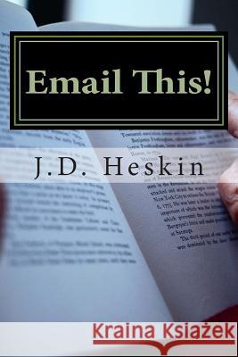 Email This!: A Compilation of Humorous Emails and Anecdotes R. Phaal C. S. Wiesner J. D. Heskin 9781493524297 Woodhead Publishing - książka