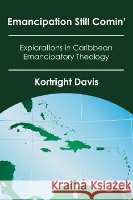 Emancipation Still Comin' Kortright Davis 9781592447497 Wipf & Stock Publishers - książka