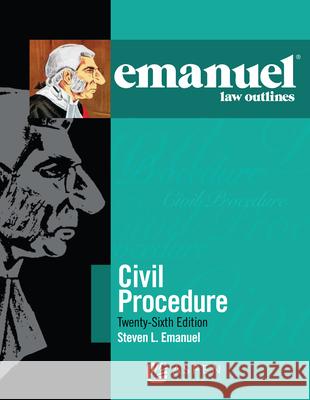 Emanuel Law Outlines for Civil Procedure Steven L. Emanuel 9781454897460 Aspen Publishers - książka