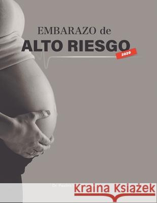 Embarazo de Alto Riesgo Paulino Vigil de Gracia 9781393116004 Little French eBooks - książka