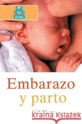 Embarazo y Parto Gill Thorn 9780595207565 iUniverse - książka