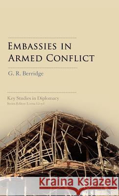 Embassies in Armed Conflict G R Berridge 9781441104625  - książka