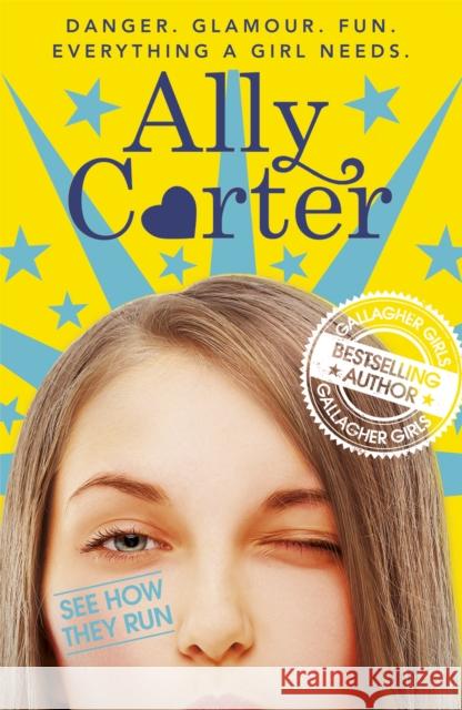 Embassy Row: See How They Run: Book 2 Ally Carter 9781408334386 Hachette Kids Orchard Books - książka