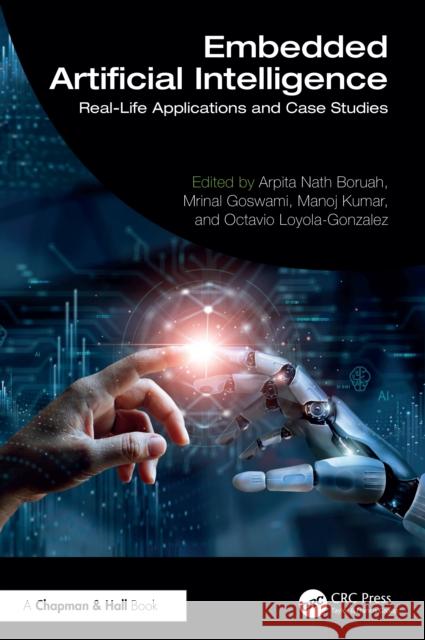 Embedded Artificial Intelligence: Real-Life Applications and Case Studies  9781032766607 Taylor & Francis Ltd - książka