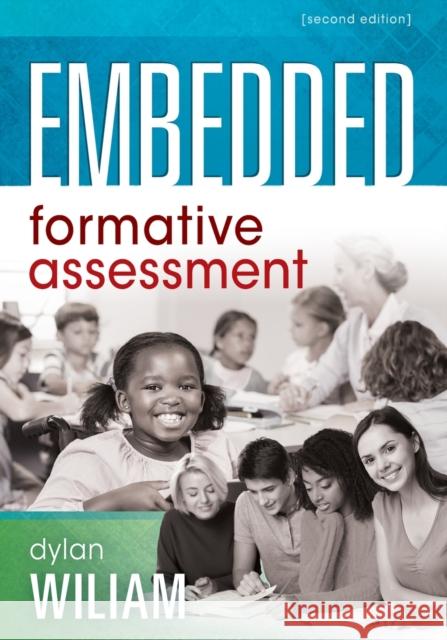 Embedded Formative Assessment: (Strategies for Classroom Assessment That Drives Student Engagement and Learning) Wiliam, Dylan 9781945349225 Solution Tree Press - książka