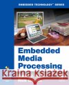 embedded media processing  Katz, David J. 9780750679121 Newnes