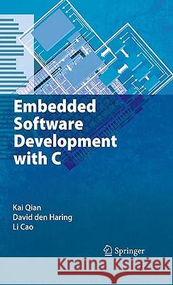 Embedded Software Development with C Kai Qian David De Li Cao 9781441906052 Springer - książka