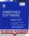 embedded software: know it all  Jack G. Ganssle Tammy Noergaard Robert Oshana 9780750685832 Newnes
