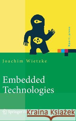 Embedded Technologies: Vom Treiber Bis Zur Grafik-Anbindung Wietzke, Joachim 9783642239953 Springer - książka