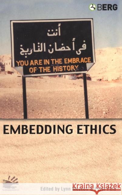 Embedding Ethics Lynn Meskell Lynn Meskell Peter Pels 9781845200466 Berg Publishers - książka
