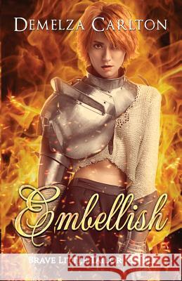 Embellish: Brave Little Tailor Retold Demelza Carlton 9780992269357 Lost Plot Press - książka