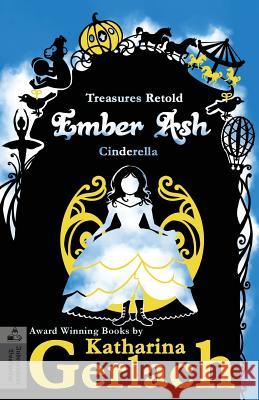 Ember Ash: Cinderella Katharina Gerlach 9783956811012 Independent Bookworm - książka