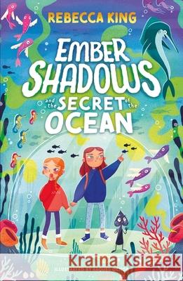 Ember Shadows and the Secret of the Ocean: Book 3 Rebecca King 9781510110052 HACHETTE CHILDREN - książka