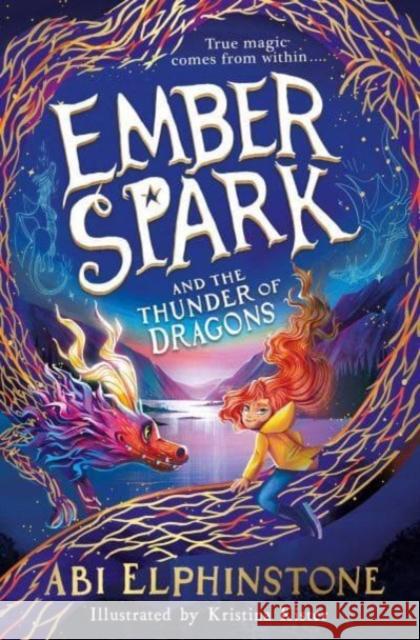 Ember Spark and the Thunder of Dragons Abi Elphinstone 9781398500693 Simon & Schuster Ltd - książka