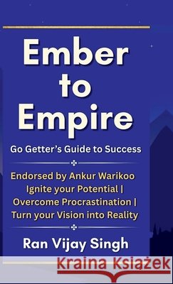 Ember to Empire: Go Getter's Guide to Success Ran Vijay Singh 9798900237886 Notion Press - książka