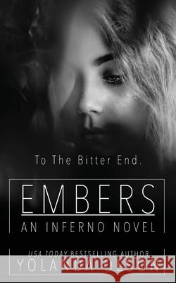 Embers: An Inferno Conclusion Pink Elephant Designs Yolanda Olson 9781072180944 Independently Published - książka