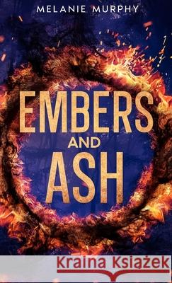 Embers and Ash Melanie Murphy 9781637777626 Red Penguin Books - książka