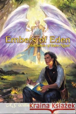 Embers of Eden: An Embers of Eden Novel A s Williams 9781480863309 Archway Publishing - książka