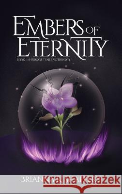 Embers of Eternity Brianna R Shaffery   9798986173238 Brs Writes L.L.C. - książka