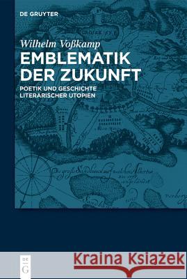 Emblematik der Zukunft Voßkamp, Wilhelm 9783110610512 de Gruyter - książka