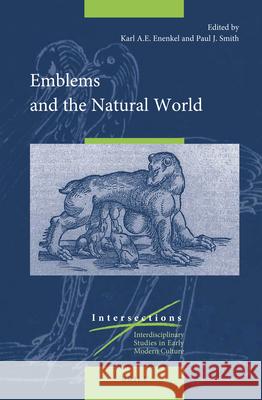 Emblems and the Natural World Karl A.E. Enenkel, Paul J. Smith 9789004347069 Brill - książka