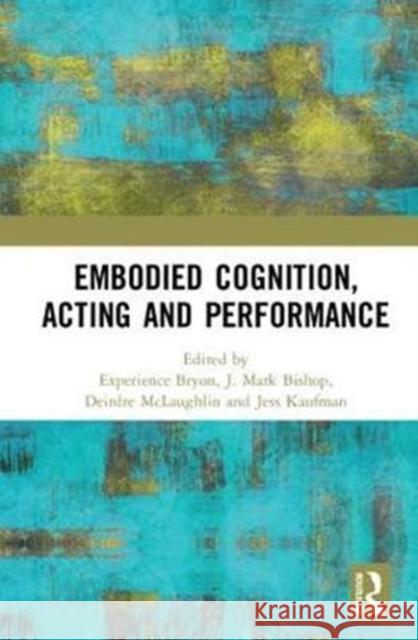 Embodied Cognition, Acting and Performance  9780815385769  - książka