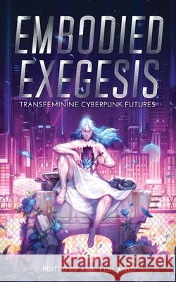 Embodied Exegesis Ann Leblanc 9781952086885 Neon Hemlock - książka
