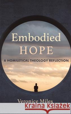 Embodied Hope Veronice Miles 9781532699870 Cascade Books - książka