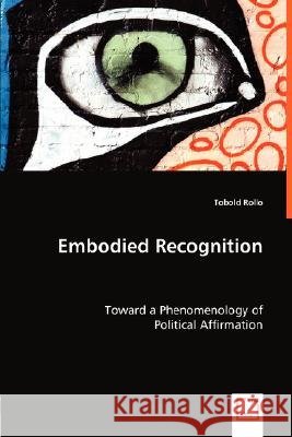 Embodied Recognition Tobold Rollo 9783836477253 VDM Verlag Dr. Mueller E.K. - książka