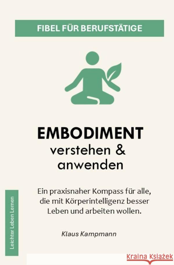 Embodiment  verstehen & anwenden Kampmann, Klaus 9783819752186 epubli - książka