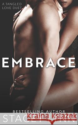 Embrace Stacey Lynn 9781512114461 Createspace Independent Publishing Platform - książka