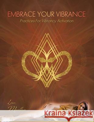 Embrace Your Vibrance: Practices for Vibrancy Activation Langer, Martha 9781982246587 Balboa Press - książka