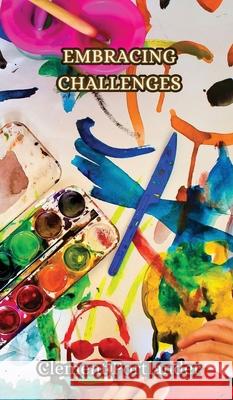 Embracing Challenges Clement Portlander 9789916852774 Creative Arts Management Ou - książka