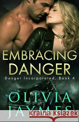 Embracing Danger Olivia Jaymes 9781944490065 Blonde Ambition Press - książka