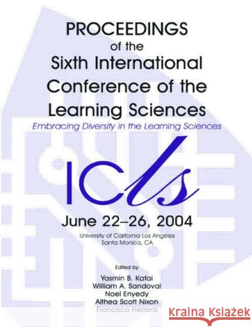 Embracing Diversity in the Learning Sciences: Proceedings of the Sixth International Conference of the Learning Sciences Kafai, Yasmin B. 9780805853018 Taylor & Francis - książka