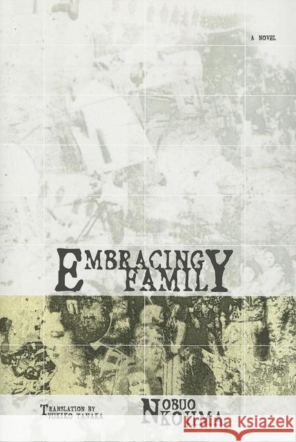 Embracing Family Nobuo Kojima Yukiko Tanaka 9781564784056 Dalkey Archive Press - książka