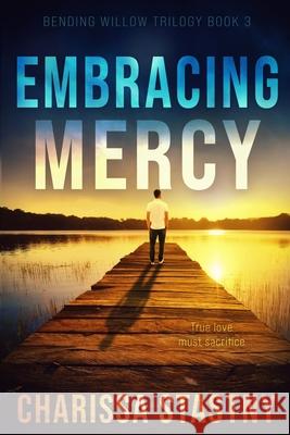 Embracing Mercy Charissa Stastny 9781948861182 Tangled Willow Press - książka