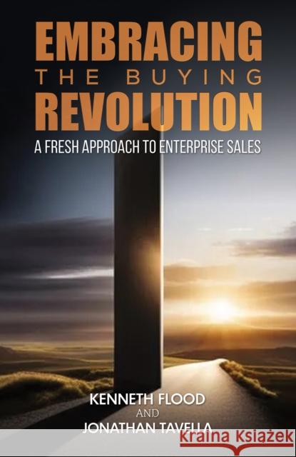 Embracing the Buying Revolution: A Fresh Approach to Enterprise Sales Jonathan Tavella 9781035819836 Austin Macauley Publishers - książka