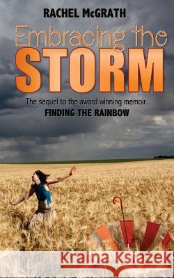 Embracing the Storm Rachel McGrath 9781542558952 Createspace Independent Publishing Platform - książka