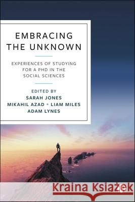 Embracing the Unknown: Experiences of Studying for a PhD in the Social Sciences  9781447373896 Policy Press - książka