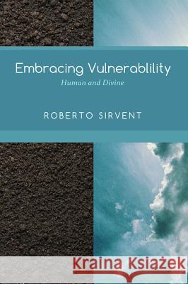 Embracing Vulnerability Roberto Sirvent   9781625646545 Pickwick Publications - książka