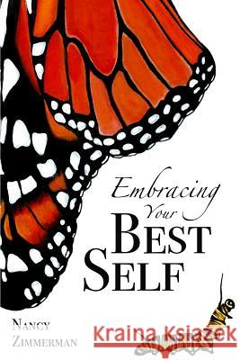 Embracing Your Best Self MS Nancy J. Zimmerman 9780615900681 Hedgehog Hill Press - książka