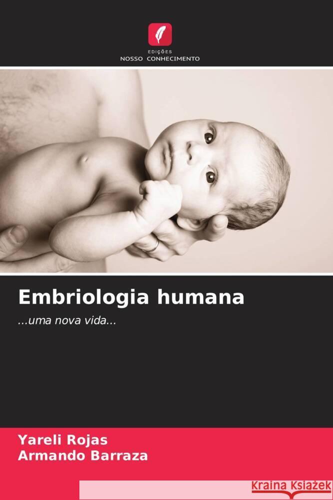 Embriologia humana Yareli Rojas Armando Barraza 9786206679844 Edicoes Nosso Conhecimento - książka