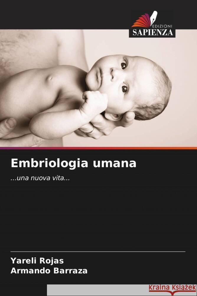 Embriologia umana Yareli Rojas Armando Barraza 9786206679851 Edizioni Sapienza - książka