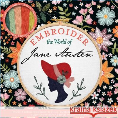 Embroider the World of Jane Austen Editors of Thunder Bay Press 9781645174653 Thunder Bay Press - książka