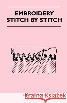 Embroidery Stitch by Stitch Anne I. G. Begg 9781447400790 Brownell Press - książka