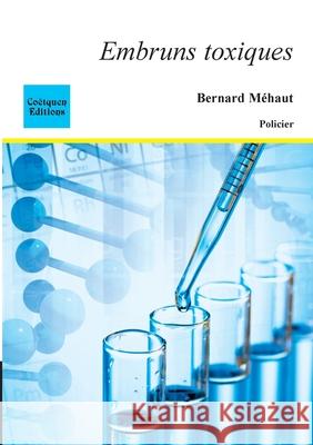 Embruns toxiques Bernard M?haut 9782849932308 Coetquen Editions - książka